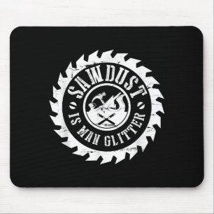 Mousepad Mens Sawdust É Um Carpinteiro De Madeira Com Glit