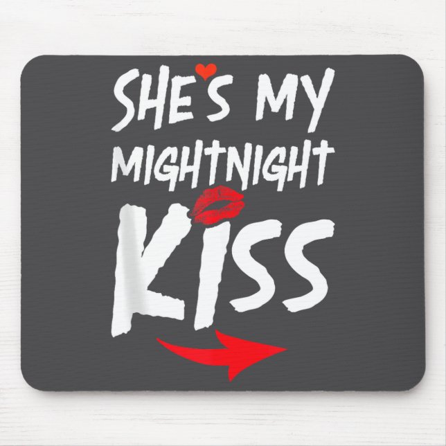 Mousepad Mens She's My Midnight Kiss Happy New Year Matchin (Frente)