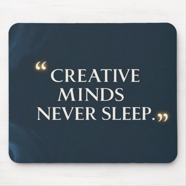 Mousepad Mentes Criativas Nunca Dormem (Frente)