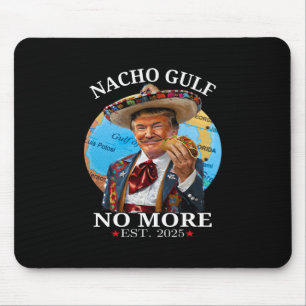 Mousepad Mercadoria Trump engraçada Nacho Gulf não mais Tru