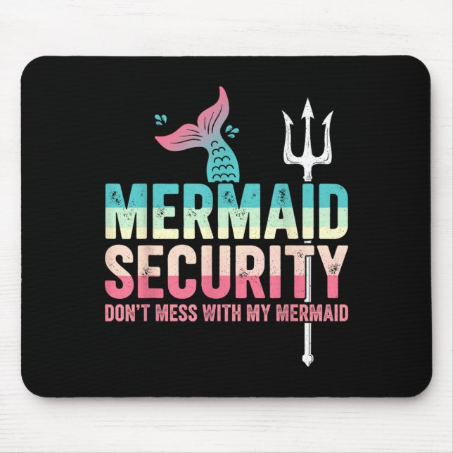 Mousepad Mermaid Security Don't Mess With My Mermaid Father (Frente)