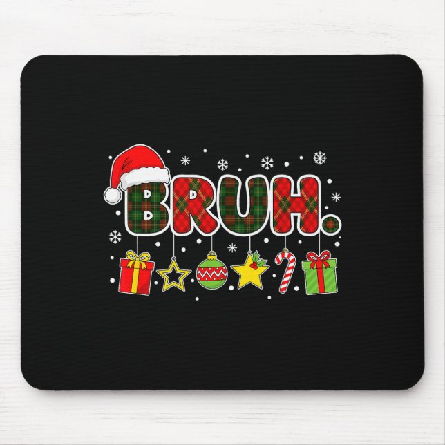 Mousepad Merry Christmas Bruh Bro Meme Teens Boys Mens Kids (Frente)