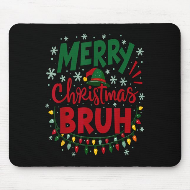Mousepad Merry Christmas Bruh Santa Hat Xmas Family Men Wom (Frente)