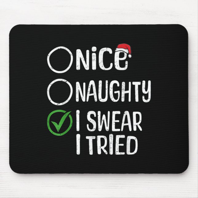 Mousepad Merry Christmas Nice Naughty I Swear I Tried Xmas  (Frente)