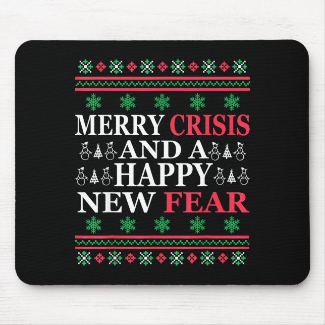 Mousepad Merry Crisis And Happy New Fear Funny Ugly Christm (Frente)