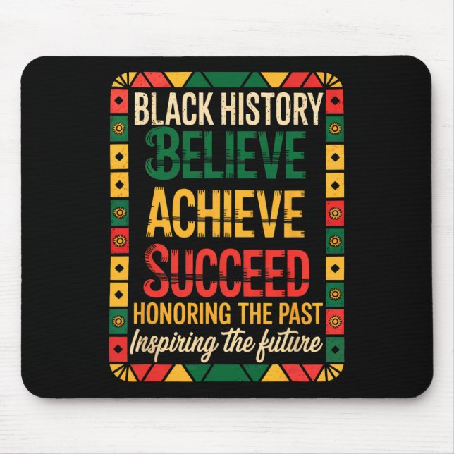 Mousepad Mês da História Negra Acredite Alcance Sucesso Mel (Frente)