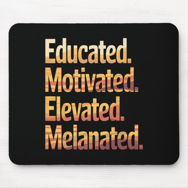 Mousepad Mês de História Negra Educado Motivado (Frente)