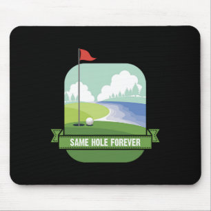 Mousepad Mesmo Buraco Para Sempre Camisa Engraçada de Golfe