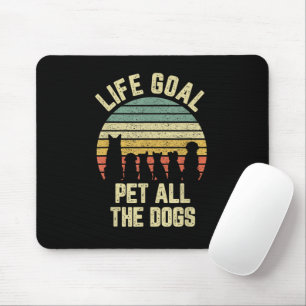 Mousepad Meta de Vida Acariciar Todos os Cachorros Amante d