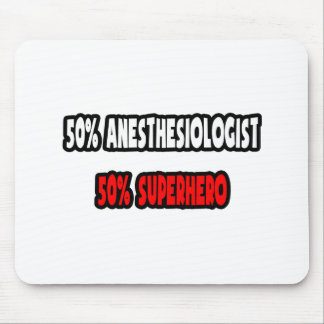 Mousepad Metade de anestesiologista... Half Superherói