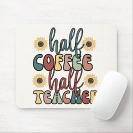 Mousepad Metade do professor de café