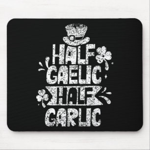 Mousepad Metade Gaélico Metade Alho Dia de São Patrício Irl
