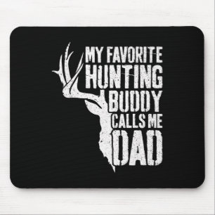Mousepad Meu Amigo De Caça Favorito Me Chama Pai Caçador De