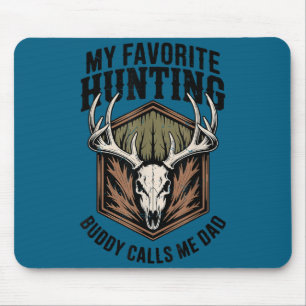 Mousepad Meu Caçador Favorito Me Chama de Papai Veado Hu