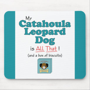 Mousepad Meu cão do leopardo de Catahoula é todo o isso!