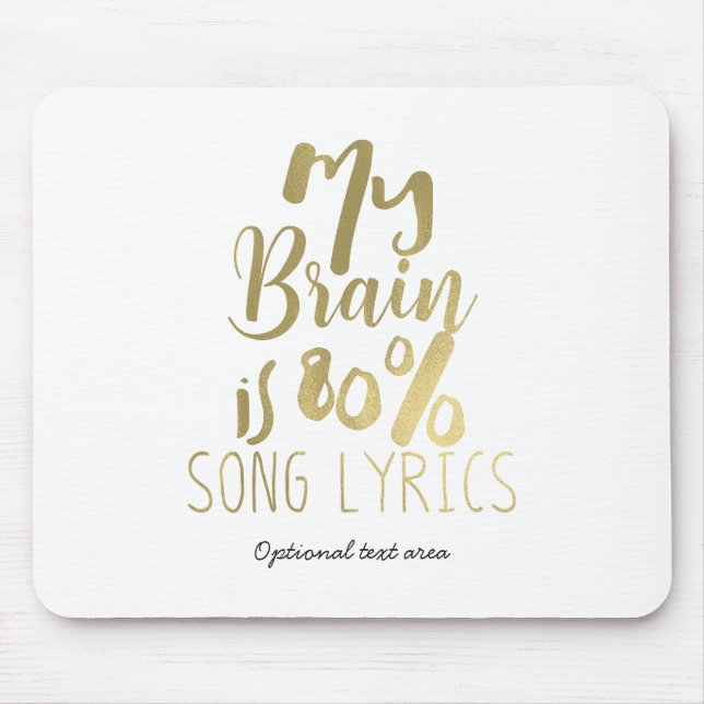 Mousepad Meu Cérebro é 80% de letra de música QUALQUER COR  (Frente)