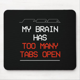 Mousepad Meu Cérebro Tem Demasiadas Guias Abertas