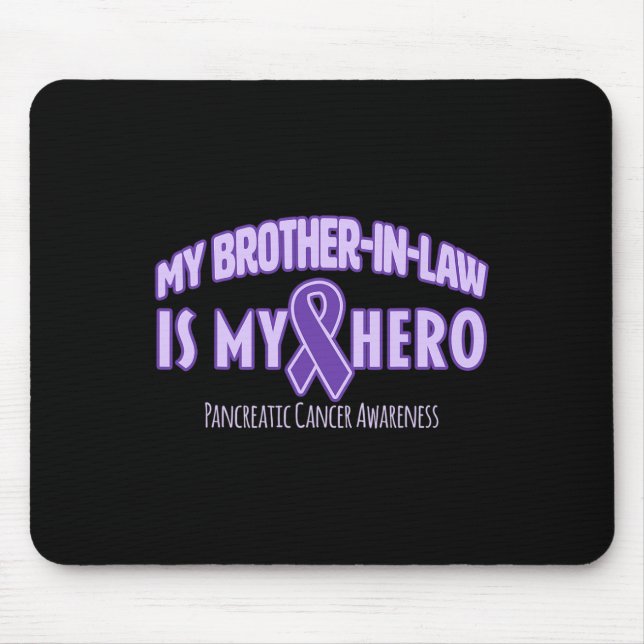 Mousepad Meu cunhado é meu Câncer de pâncreas Herói Awa (Frente)