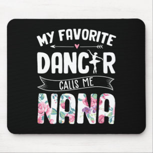Mousepad Meu Dançarino Favorito Me Chama De Balé Da Nana Mo