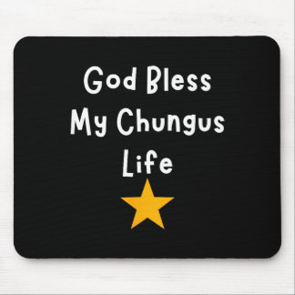 Mousepad Meu Design Deus Abençoe Chungus Vida Meme