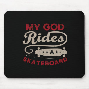 Mousepad Meu Deus Anda De Skate Para Um Skatista Patinar