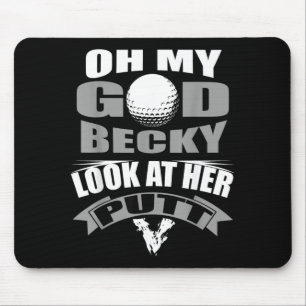 Mousepad Meu Deus Becky Olhe para o Putt dela Golfe Diverti