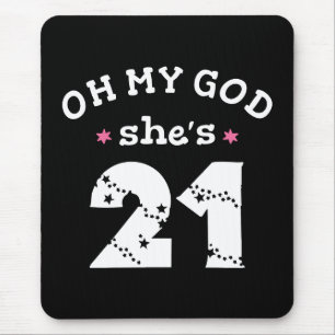 Mousepad Meu Deus, ela tem 21 anos