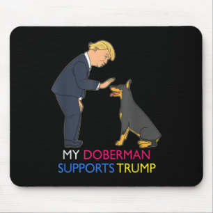 Mousepad Meu Doberman Apoia Trump Gift Doberman Pinscher