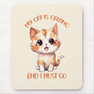 Mousepad Meu Gato Está Chamando Gato Laranja