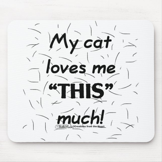 Mousepad Meu Gato Me Ama Esse Cabelo De Gato (Frente)