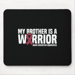 Mousepad Meu Irmão é um Guerreiro Aneurisma Consciência