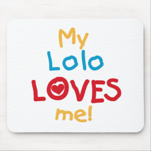 Mousepad Meu Lolo me ama T-shirts e presentes