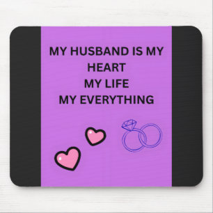MOUSEPAD MEU MARIDO É MEU CORAÇÃO MINHA VIDA MEU TUDO