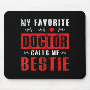 Mousepad Meu médico favorito me chama de melhor amiga