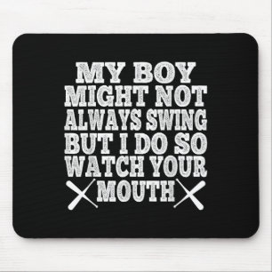 Mousepad Meu menino pode não balançar sempre, mas eu balanç