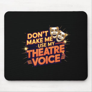 Mousepad Meu Não Use Voz de Teatro