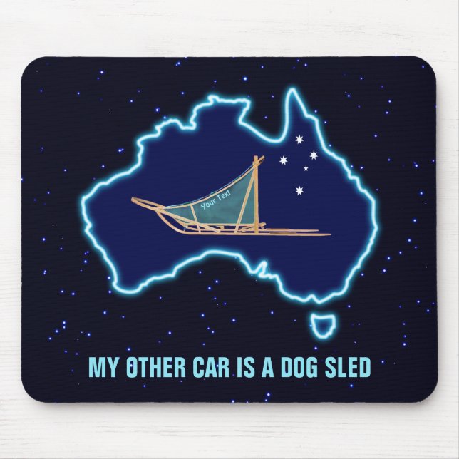 Mousepad Meu Outro Carro É Um Sled De Cachorro - Austrália (Frente)