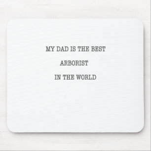 Mousepad Meu Pai é o melhor Arborista do mundo