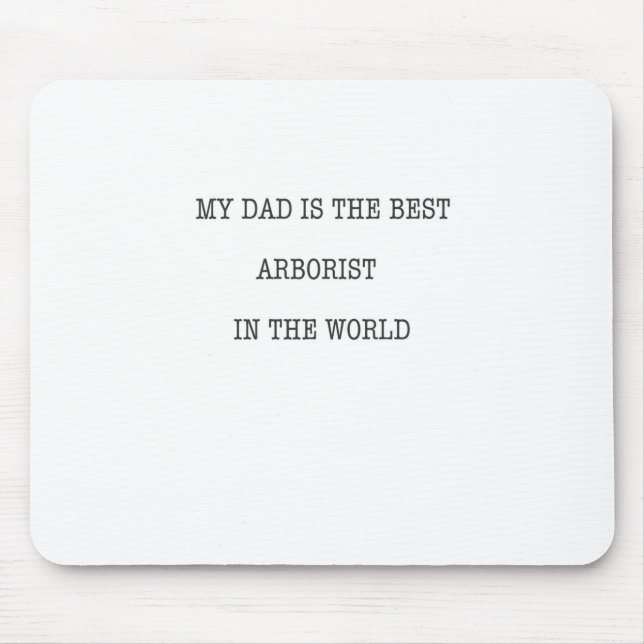 Mousepad Meu Pai é o melhor Arborista do mundo (Frente)
