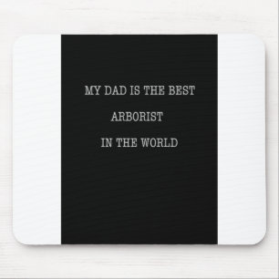 Mousepad Meu Pai é o melhor Arborista do mundo
