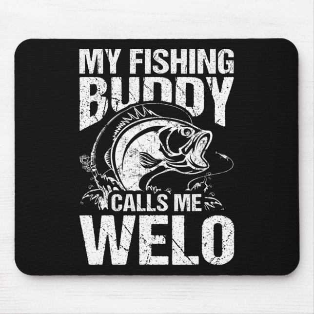 Mousepad Meu Parceiro de Pesca Me Chama de Welo Dia dos Pai (Frente)