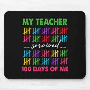 Mousepad Meu Professor Sobreviveu 100 Dias De Mim 100º Dia