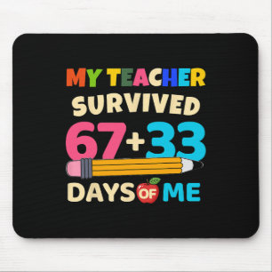 Mousepad Meu Professor Sobreviveu 67+33 Dias De Mim Engraça