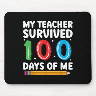 Mousepad Meu Professor Sobreviveu A 100 Dias De Mim 100º Di