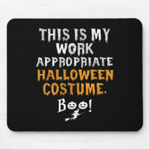 Mousepad Meu Trabalho É Apropriado Figurino De Halloween Bo