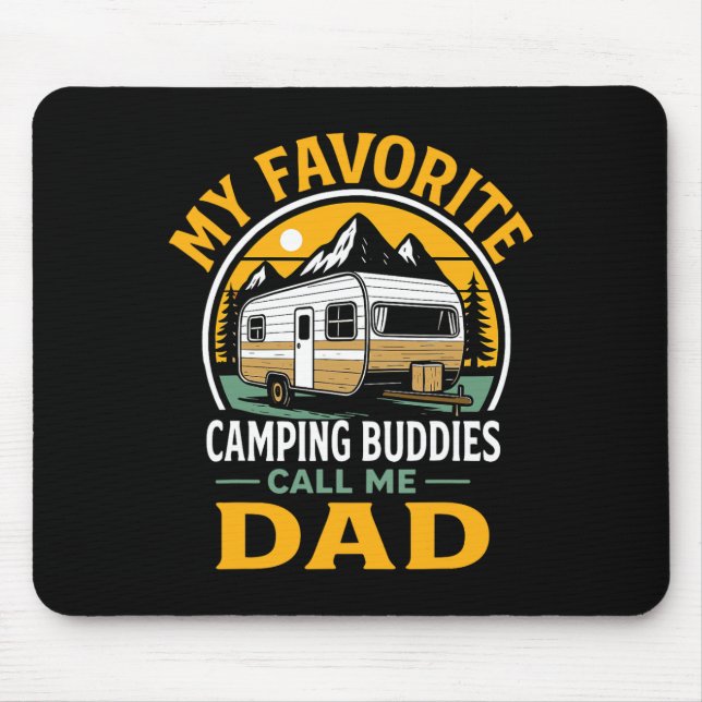 Mousepad Meus Companheiros de Acampamento Favoritos Me Cham (Frente)
