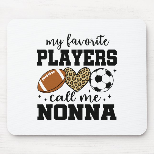Mousepad Meus Jogadores Favoritos Me Chamam de Nonna Footll (Frente)