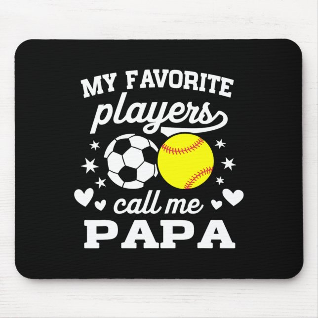 Mousepad Meus Jogadores Favoritos Me Chamam de Papa Soccer  (Frente)