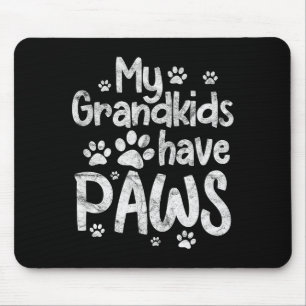 Mousepad Meus netos têm patas cachorro engraçado gato avó a