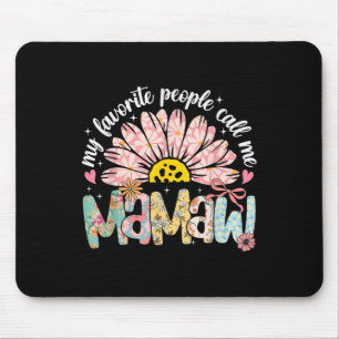 Mousepad Meus Pessoas Favoritas Me Chamam de Mamaw Dia das